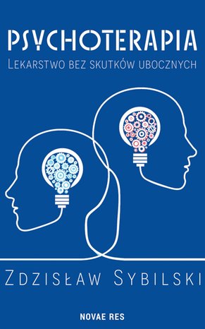 Psychoterapia. Lekarstwo bez skutków ubocznych – ebook