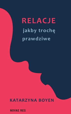 Relacje jakby trochę prawdziwe – ebook