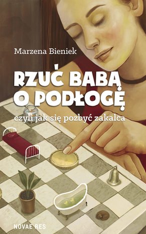 Rzuć babą o podłogę, czyli jak się pozbyć zakalca – ebook