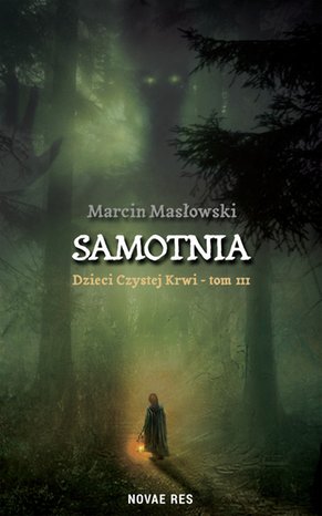 Samotnia. Dzieci czystej krwi. Tom 3 – ebook