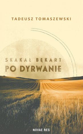 Skakał bękart po dyrwanie – ebook