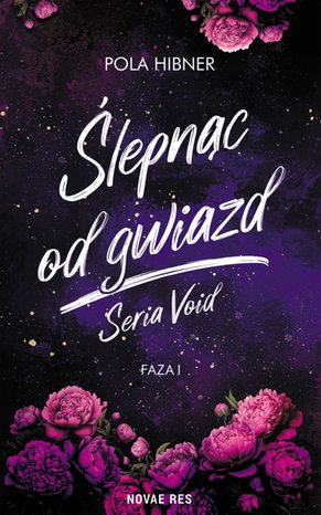 Ślepnąc od gwiazd. Seria Void. Faza I Nów – ebook