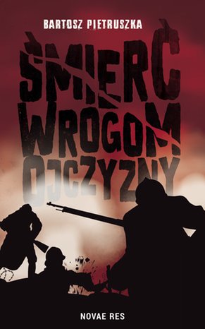 Śmierć wrogom ojczyzny – ebook