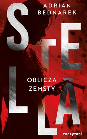 Stella. Tom 2. Oblicza zemsty – ebook