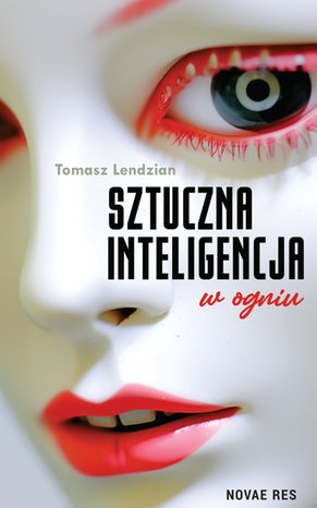Sztuczna inteligencja w ogniu – ebook