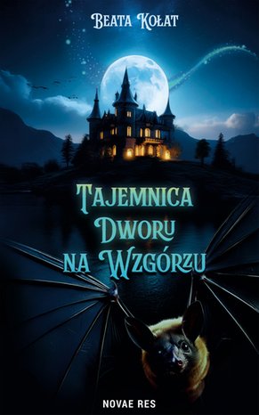 Tajemnica Dworu na Wzgórzu – ebook