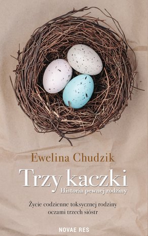Trzy kaczki. Historia pewnej rodziny – ebook