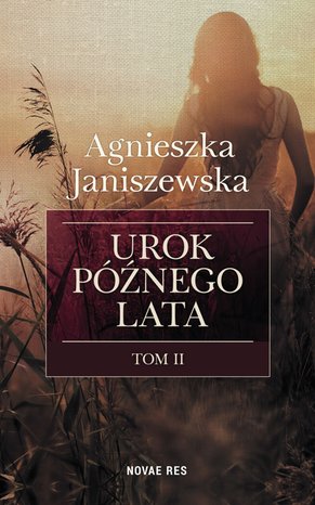 Urok późnego lata. Tom II – ebook