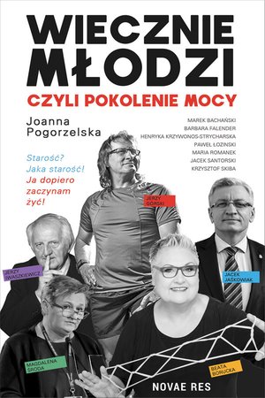 Wiecznie młodzi, czyli pokolenie mocy – ebook