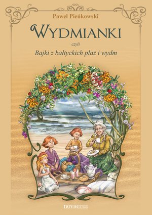 Wydmianki czyli Bajki z bałtyckich plaż i wydm – ebook