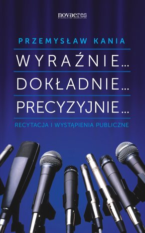 Wyraźnie… Dokładnie… Precyzyjnie… – ebook
