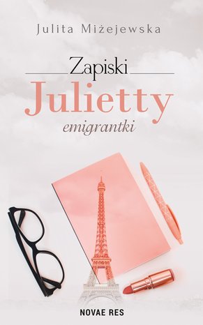 Zapiski Julietty emigrantki – ebook