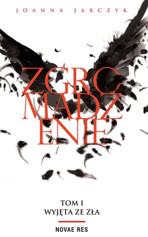 Zgromadzenie Tom I. Wyjęta ze zła – ebook