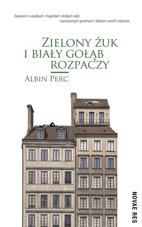 Zielony żuk i biały gołąb rozpaczy – ebook