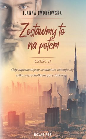 Zostawmy to na potem. Część 2 – ebook