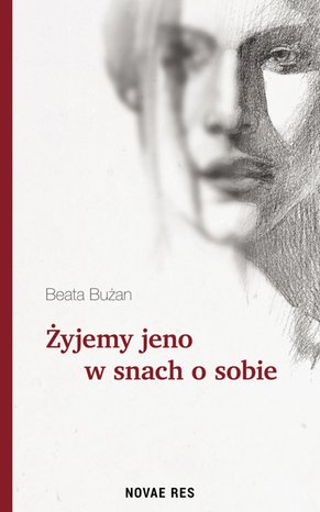 Żyjemy jeno w snach o sobie – ebook