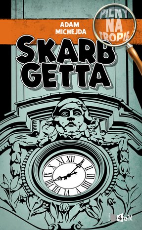 Pilny na tropie. Skarb getta – ebooki
