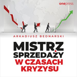 Mistrz sprzedaży w czasach kryzysu – audiobook