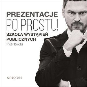 Prezentacje. Po prostu! – audiobook