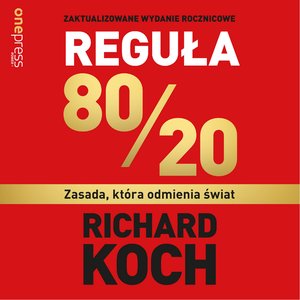 Reguła 80/20. Zasada, która odmienia świat – audiobook