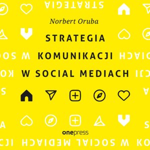 Strategia komunikacji w social mediach – audiobook