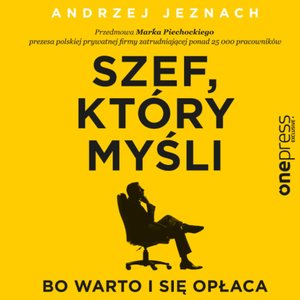 Szef, który myśli, bo warto i się opłaca – audiobook