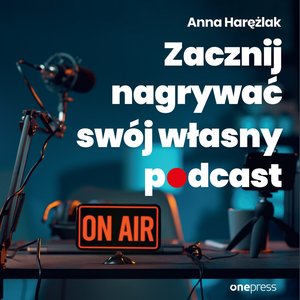 Zacznij nagrywać swój własny podcast – audiobook