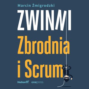 Zwinni. Zbrodnia i Scrum – audiobook