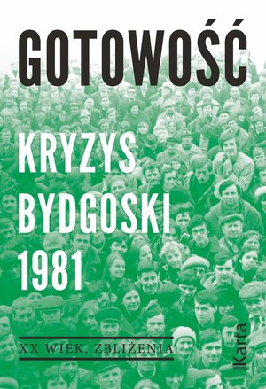 Gotowość. Kryzys bydgoski 1981 – ebooki