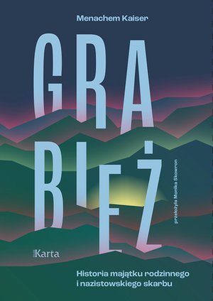 Grabież. Historia majątku rodzinnego i nazistowskiego skarbu – ebooki