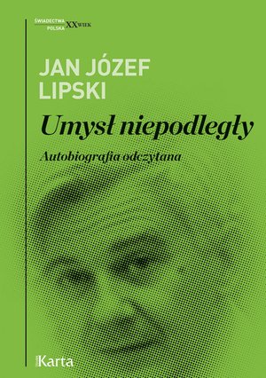 Umysł niepodległy. Autobiografia odczytana – ebooki