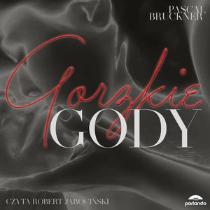 Gorzkie gody – audiobook