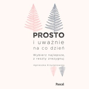 Prosto i uważnie na co dzień – audiobook