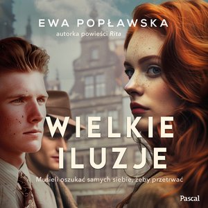 Wielkie Iluzje – audiobooki