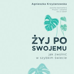 Żyj po swojemu – audiobook