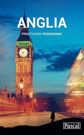 Anglia - Praktyczny przewodnik – ebook