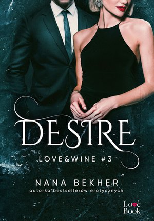 Desire. Love&Wine #3 – ebook
