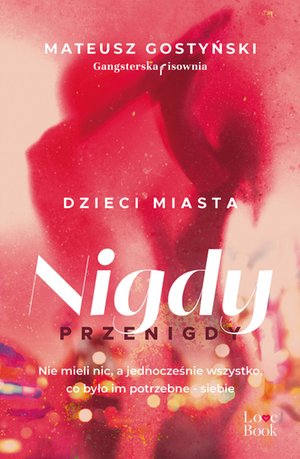 Dzieci miasta. Nigdy przenigdy – ebook