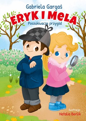 Eryk i Mela. Poszukiwacze przygód – ebook
