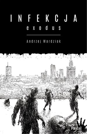 Infekcja. Exodus – ebook