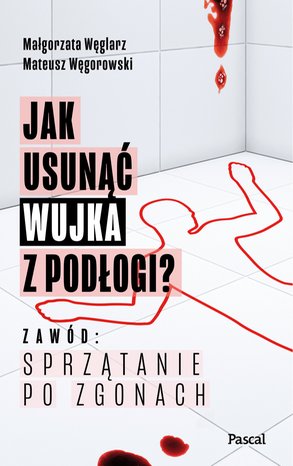 Jak usunąć wujka z podłogi – ebook