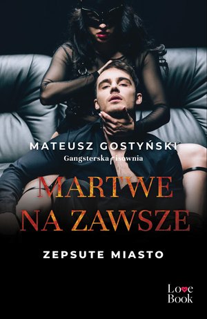 Martwe na zawsze. Zepsute miasto – ebook
