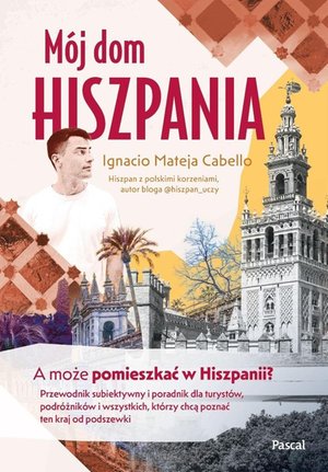 Mój dom. Hiszpania – ebook