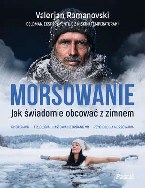 Morsowanie. Jak świadomie obcować z zimnem – ebook