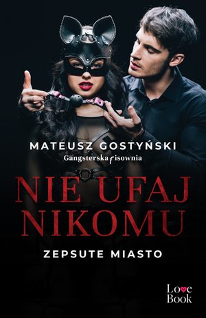 Nie ufaj nikomu. Zepsute miasto – ebook