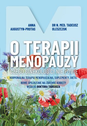 O terapii menopauzy. Czego ginekolog ci nie powie – ebook
