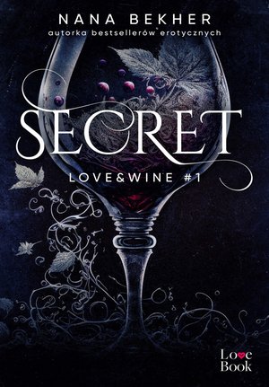 Secret. Love&Wine. Tom 1 – ebook