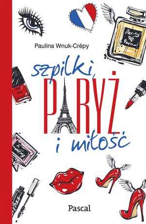 Szpilki, Paryż i miłość – ebook