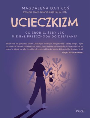 Ucieczkizm. Co zrobić, żeby lęk nie był przeszkodą do działania – ebook