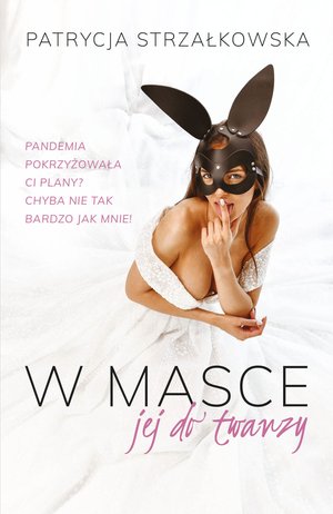 W masce jej do twarzy – ebook